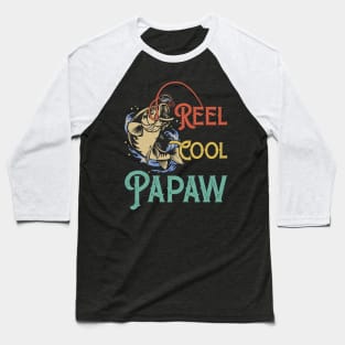 Reel Cool Papaw Fishing Gift Funny Baseball T-Shirt